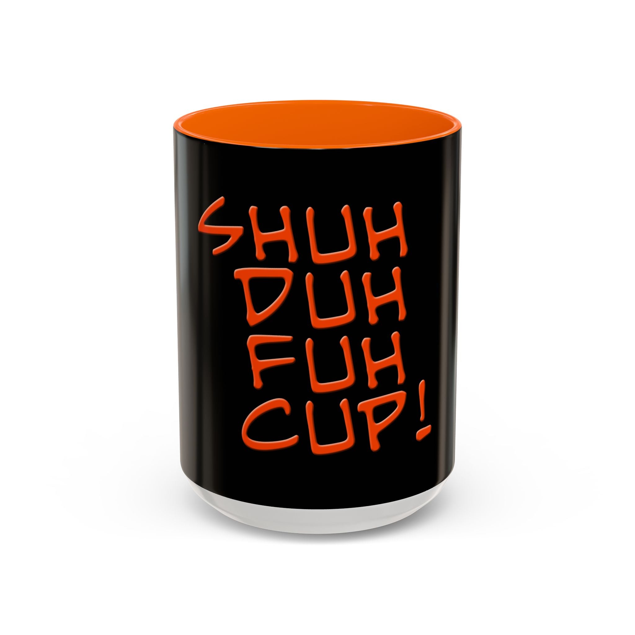 Shuh Duh Fuh Cup / Accent Coffee Mug 11/15oz