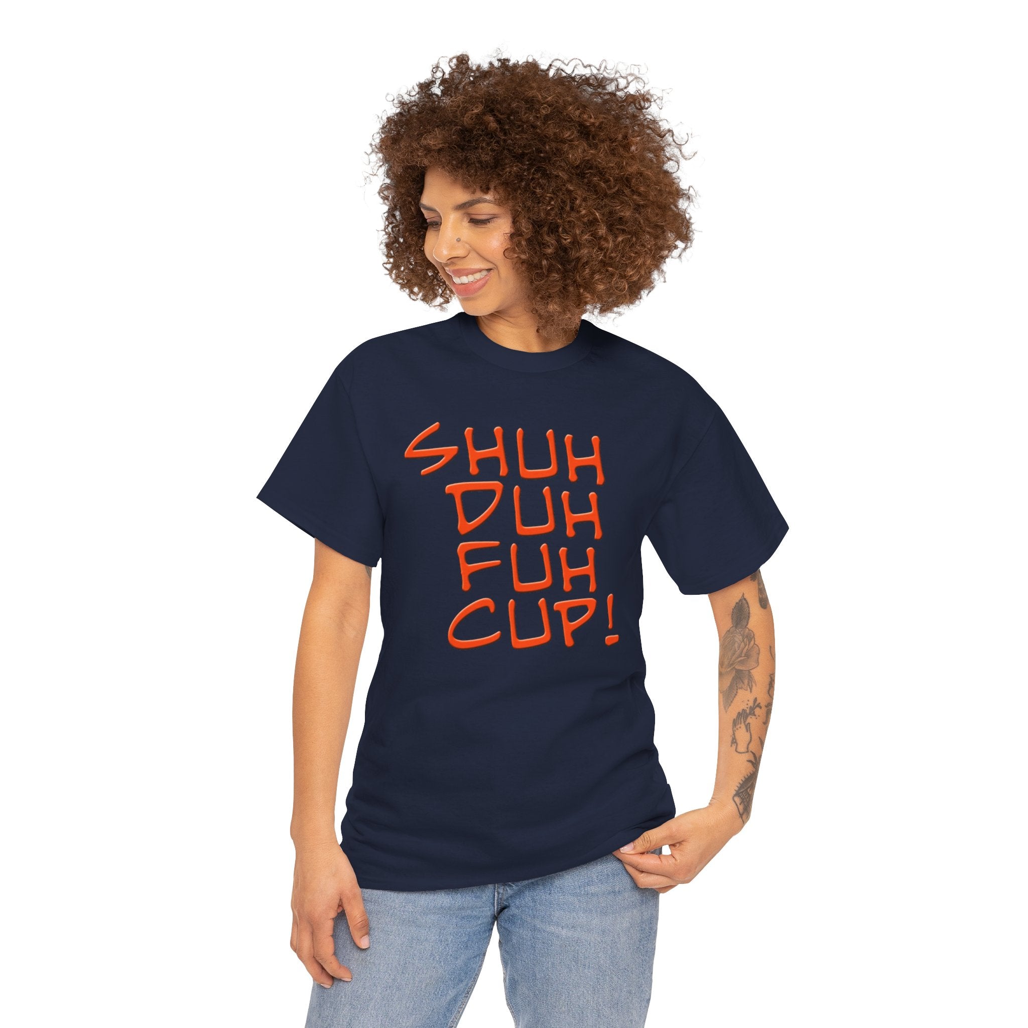 Shuh Duh Fuh Cup