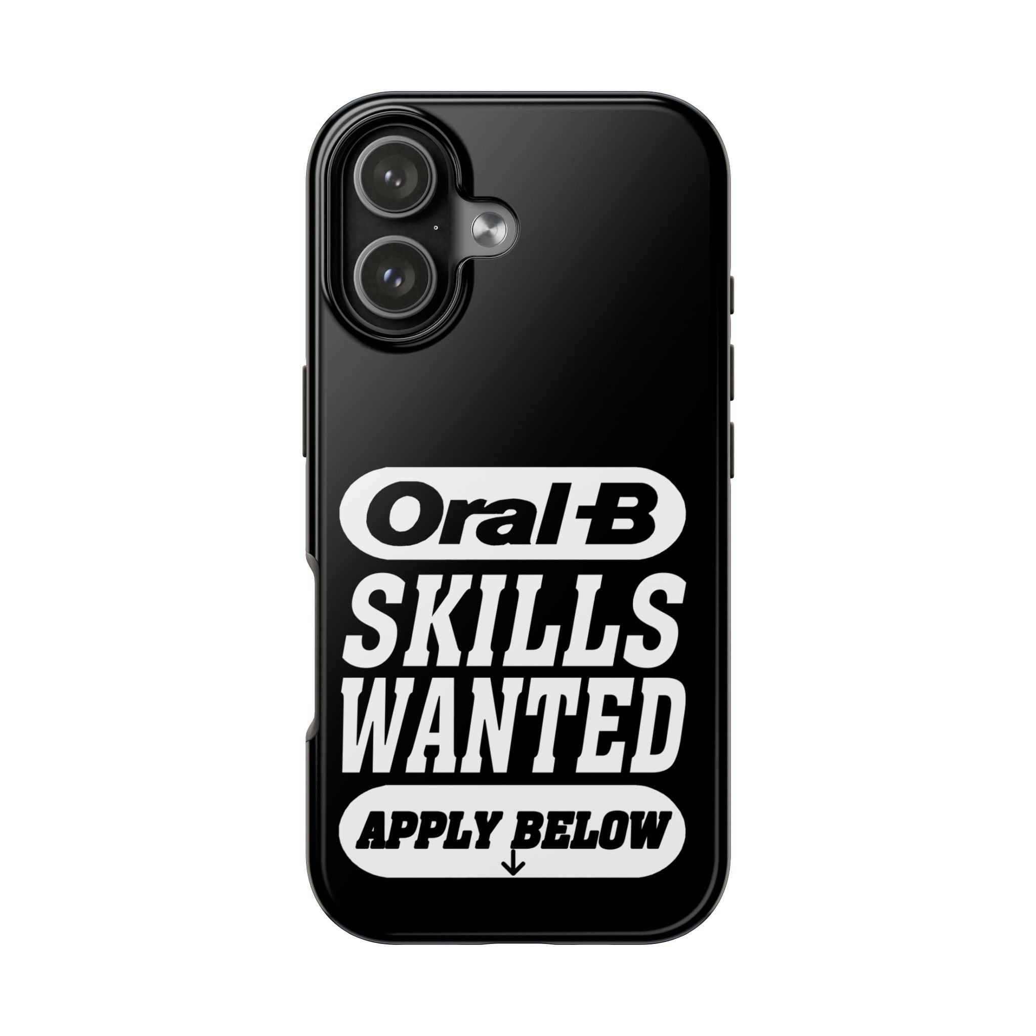 Oral-B Skills Wanted / Tough Phone Case