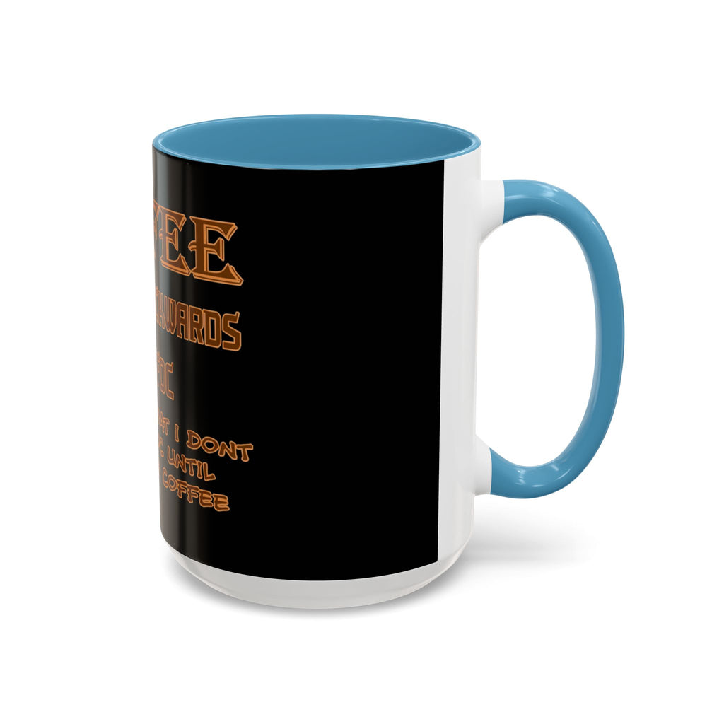 Coffee Spelled Backwards Is EEFFOC / Accent Coffee Mug 11/15oz