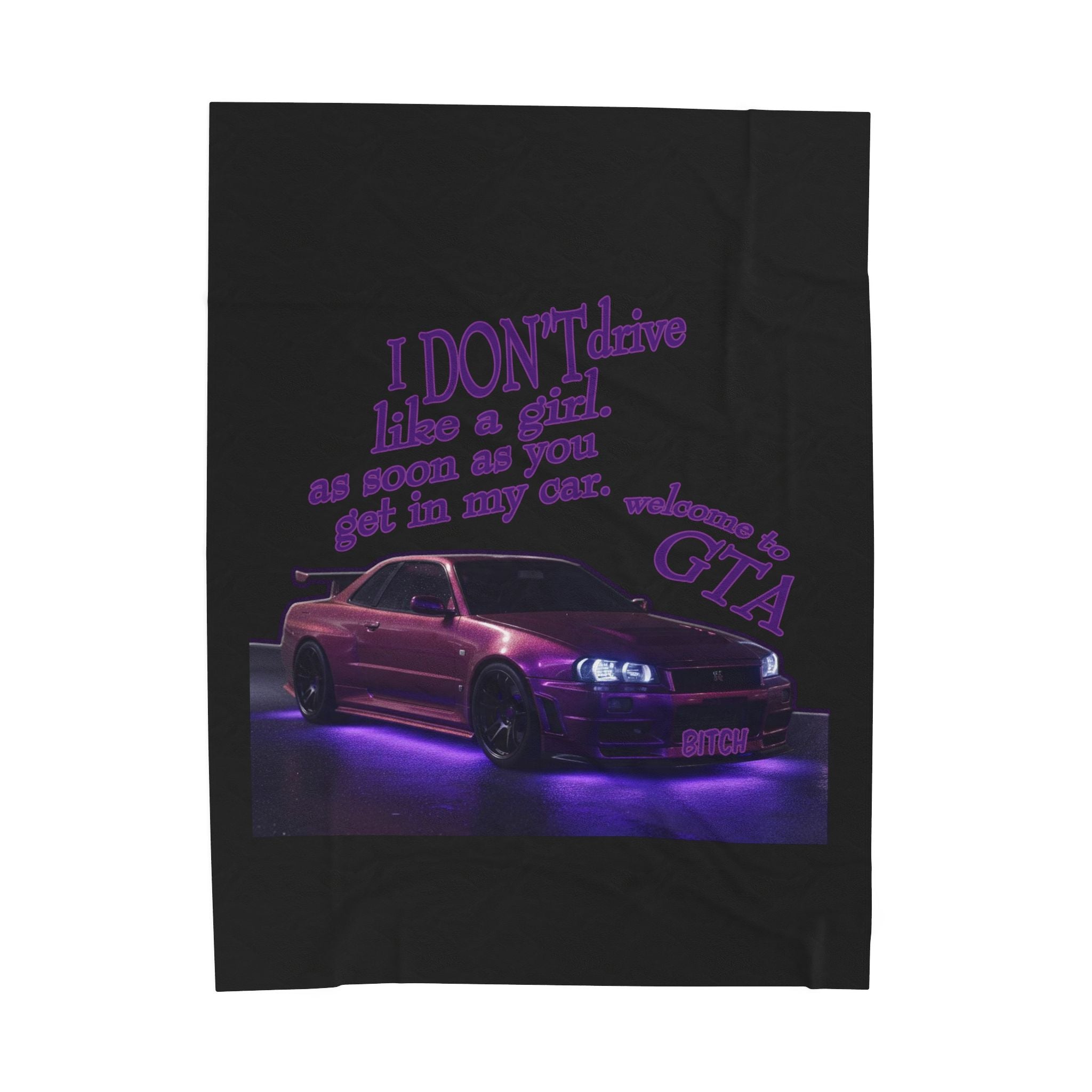 Don't Drive Like a Girl Purple / Velveteen Plush Blanket