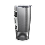 Straight Outta A Good Job / Insulated Tumbler 20oz