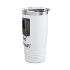 Plug Her In / Insulated Tumbler 20oz