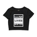 Drunk Lives Matter / Crop Top