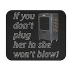 Plug Her In / Gaming Mouse Pad
