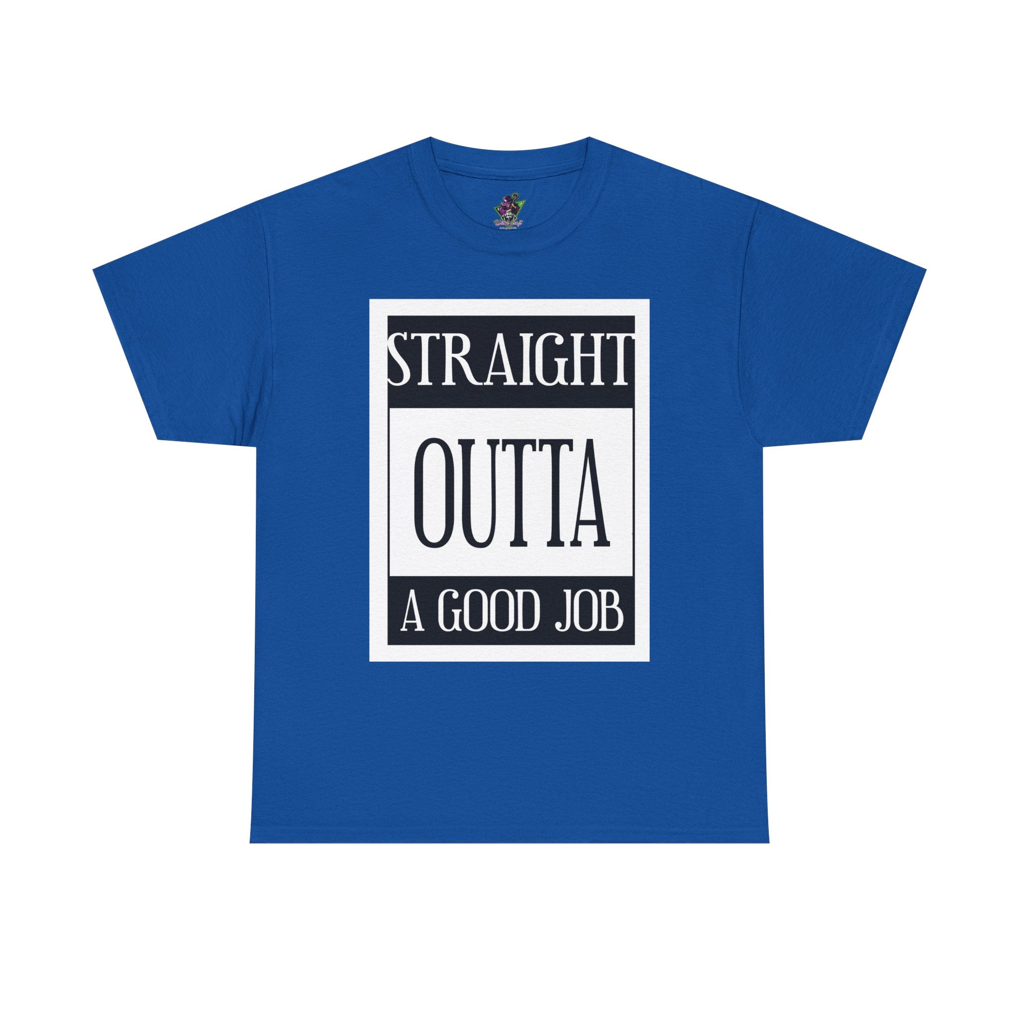 Straight Outta A Good Job