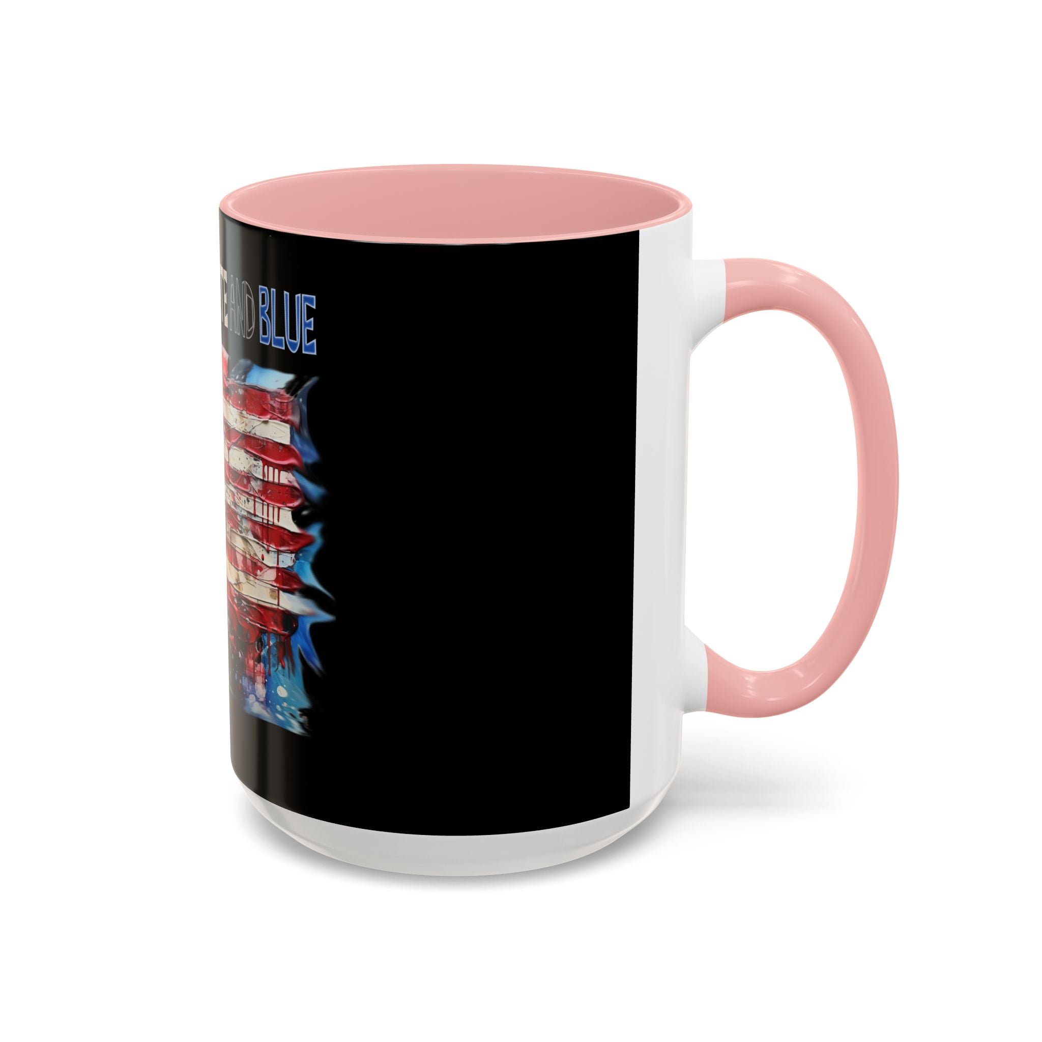 I Bleed Red White and Blue / Accent Coffee Mug 11/15 oz