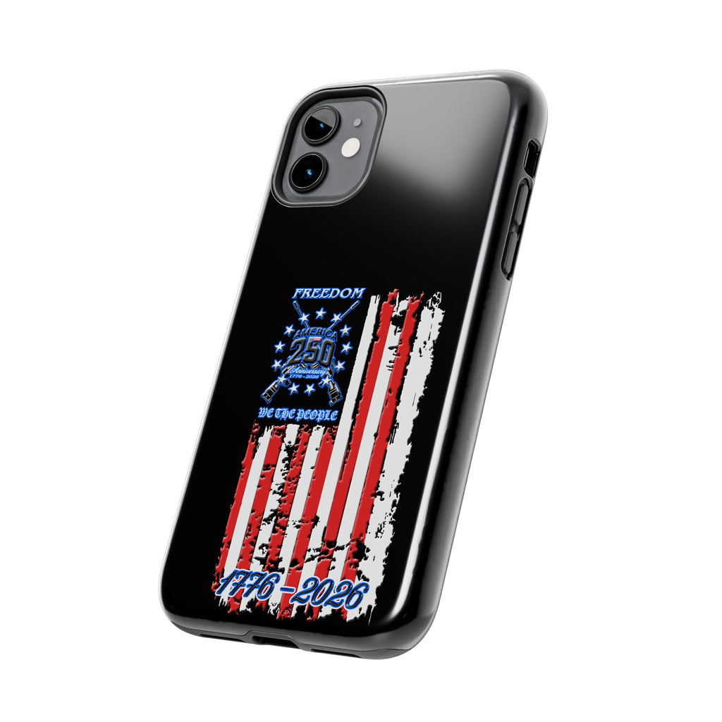 250 Anniversary Freedom 1776–2026 / Tough Phone Case