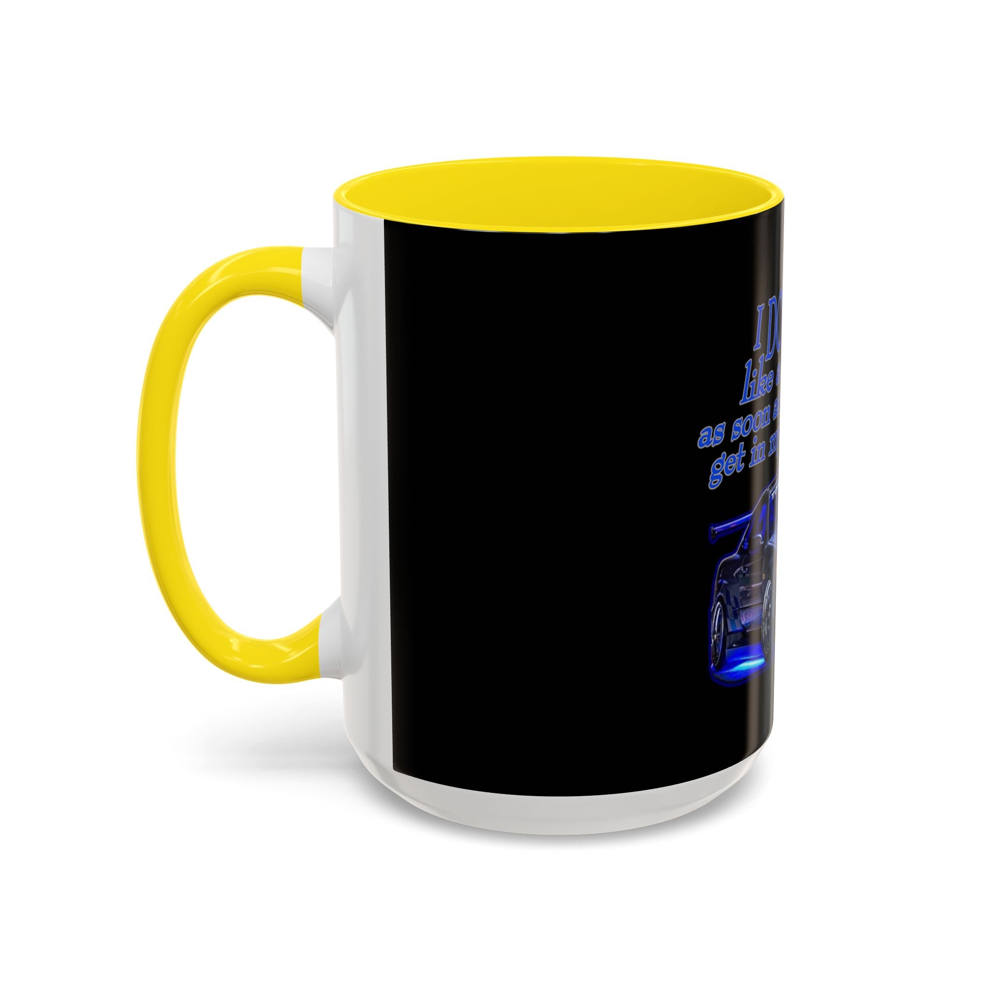 Don't Drive Like A Girl Blue / Accent Coffee Mug 11/15oz