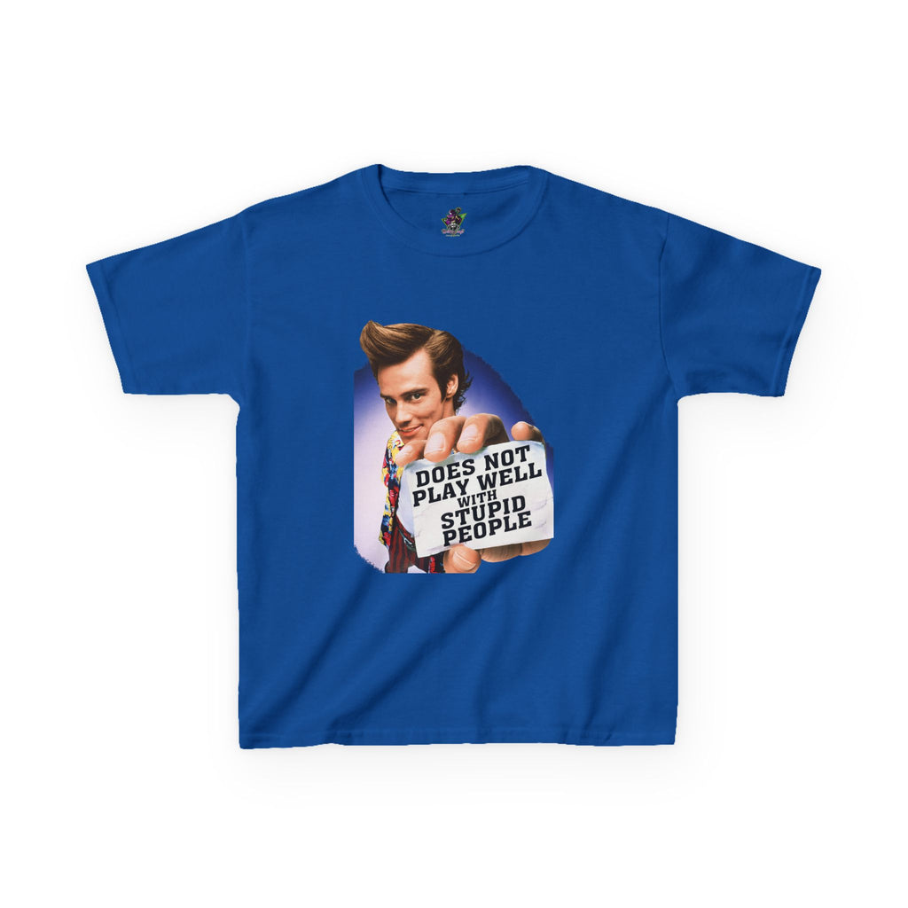 Does Not Play Well With Stupid People / Youth