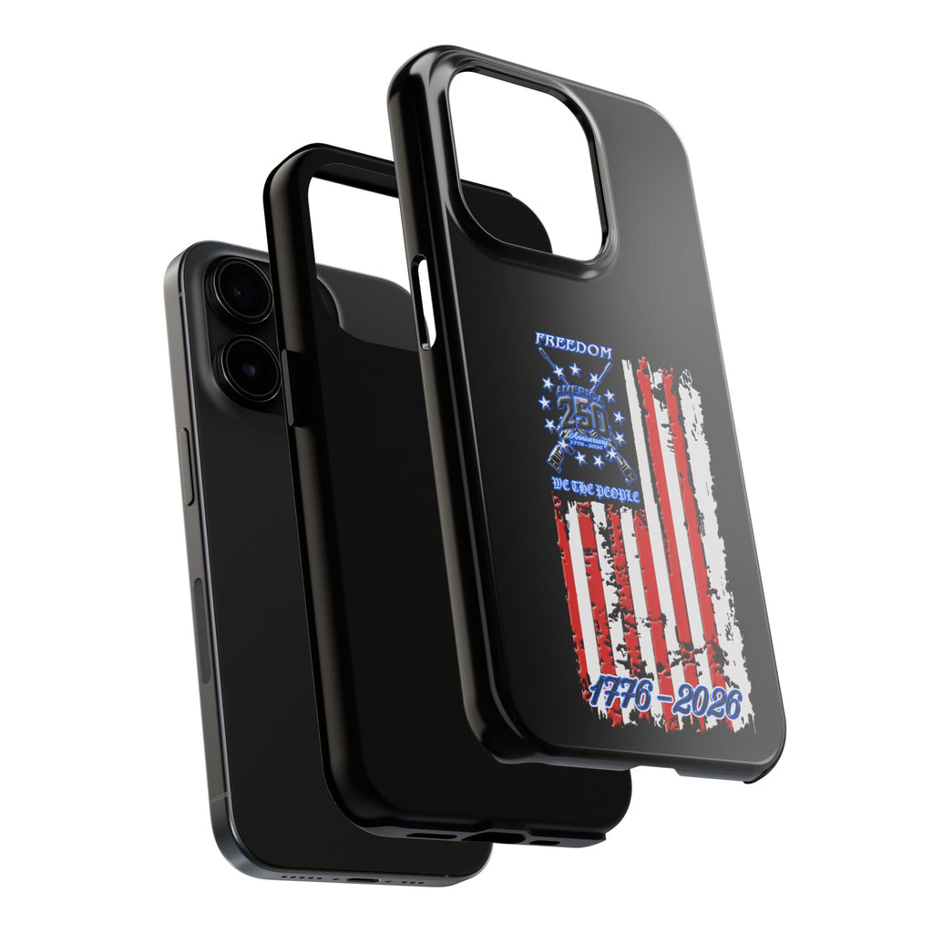 250 Anniversary Freedom 1776–2026 / Tough Phone Case