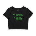 Boss Verses Me / Crop Top