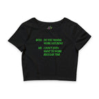 Boss Verses Me / Crop Top