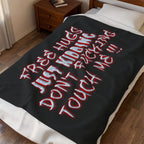 Free Hugs Just Kidding / Velveteen Plush Blanket