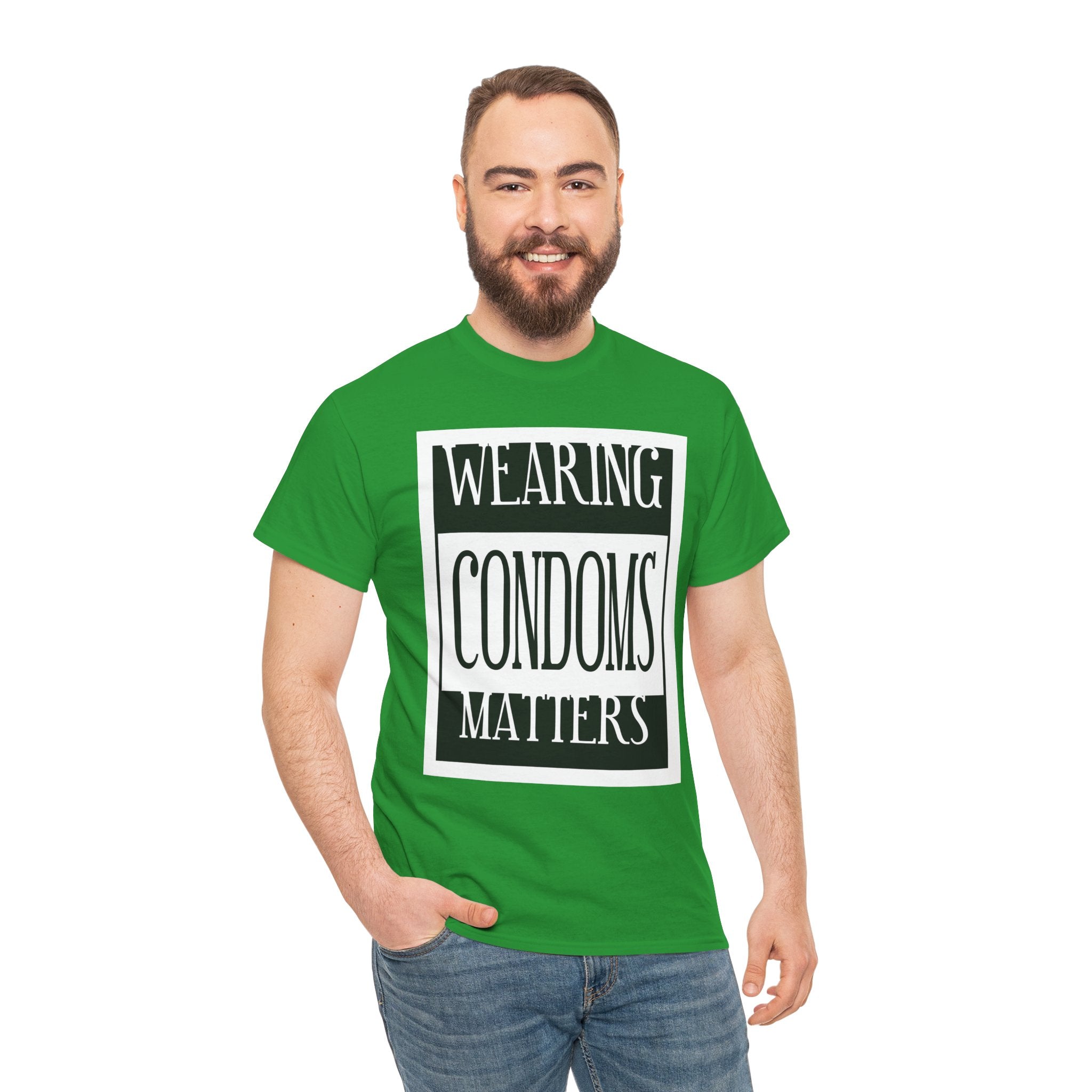 Wearing Condoms Matters