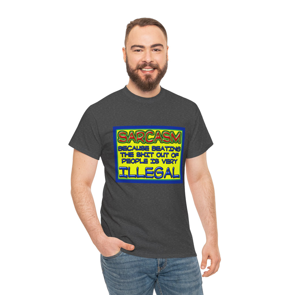 Sarcasm: Because Beating the Shit