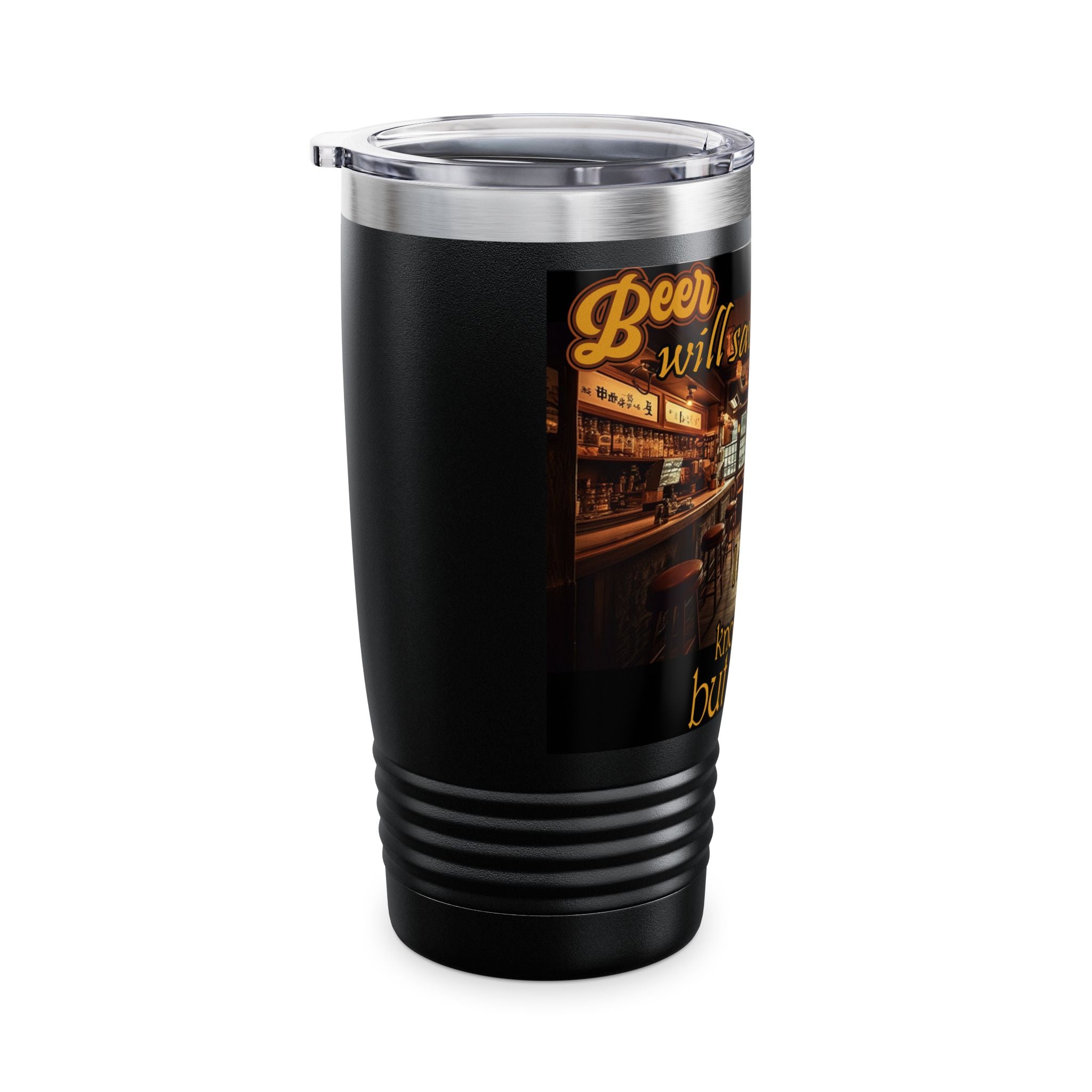 Beer Will Save The World / Insulated Tumbler 20oz