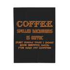 Coffee Spelled Backwards Is EEFFOC / Velveteen Plush Blanket
