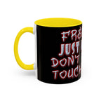 Free Hugs Just Kidding / Accent Coffee Mug 11/15 oz