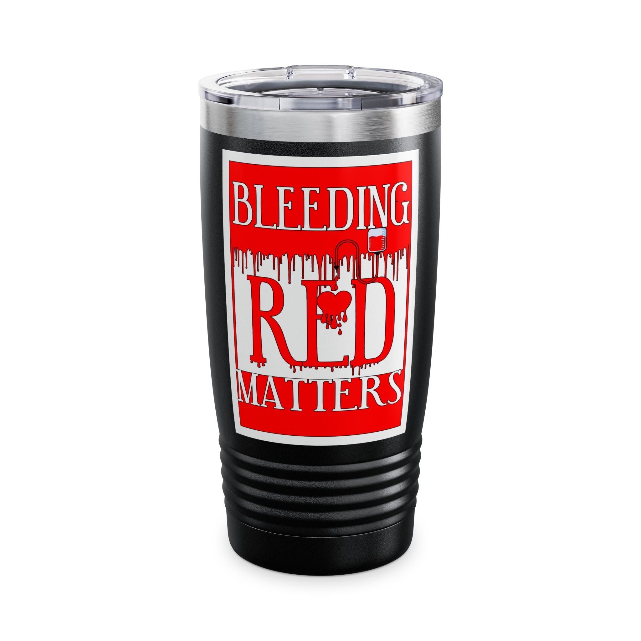 Bleeding Red Matters / Insulated Tumbler 20oz