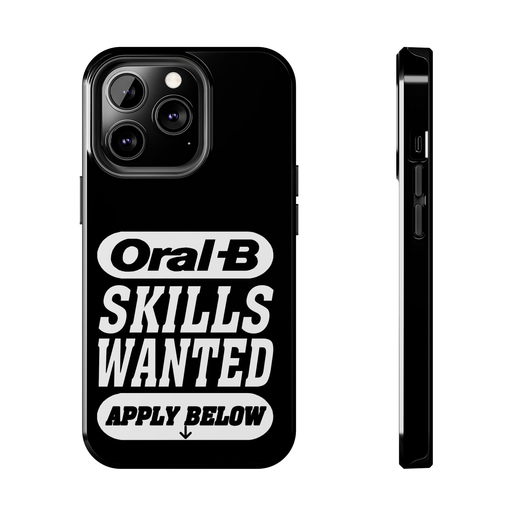 Oral-B Skills Wanted / Tough Phone Case