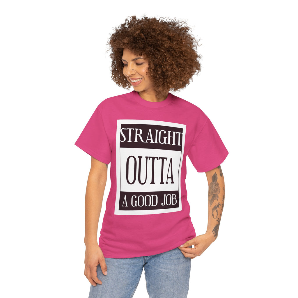 Straight Outta A Good Job