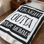 Straight Outta Your Momma / Velveteen Blanket