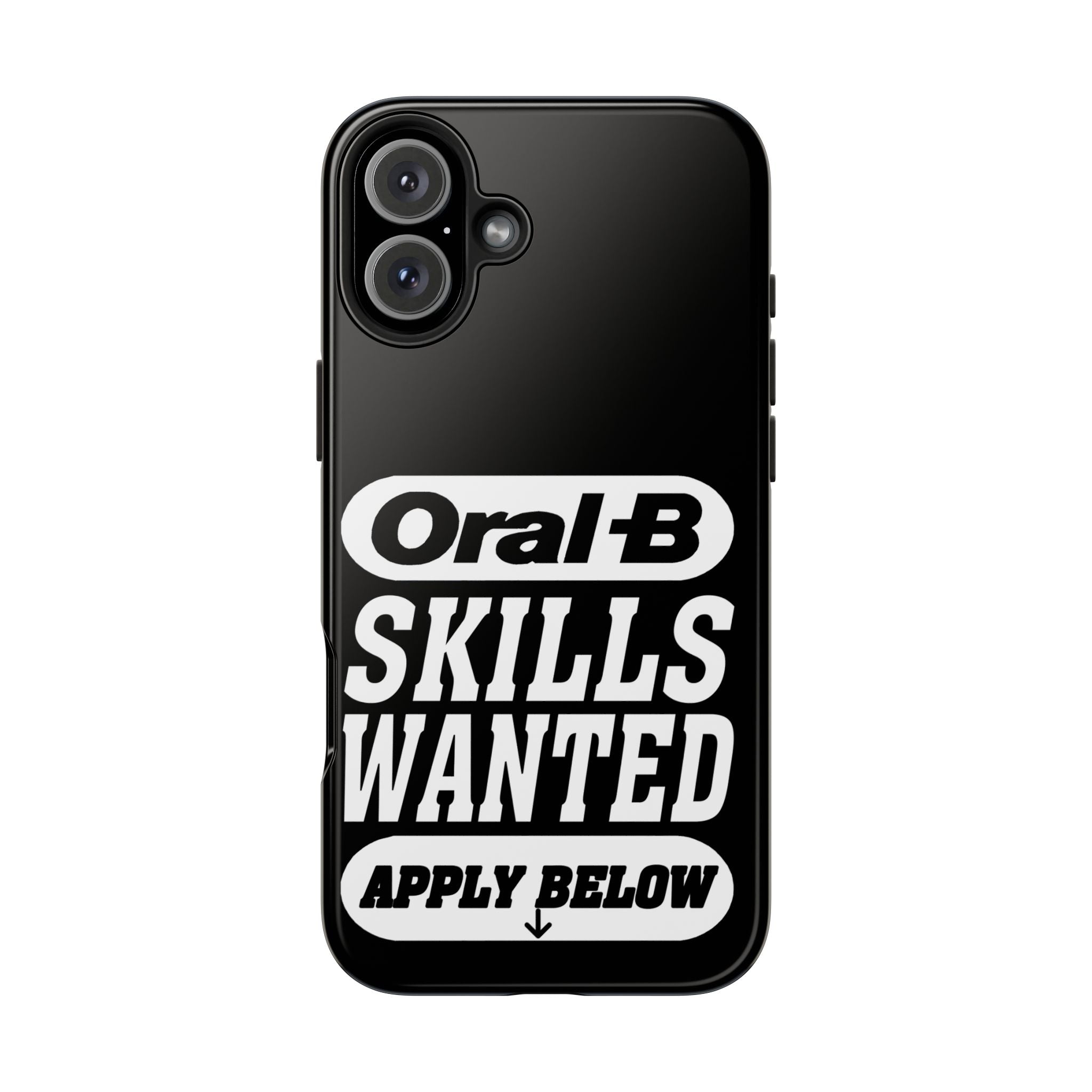 Oral-B Skills Wanted / Tough Phone Case