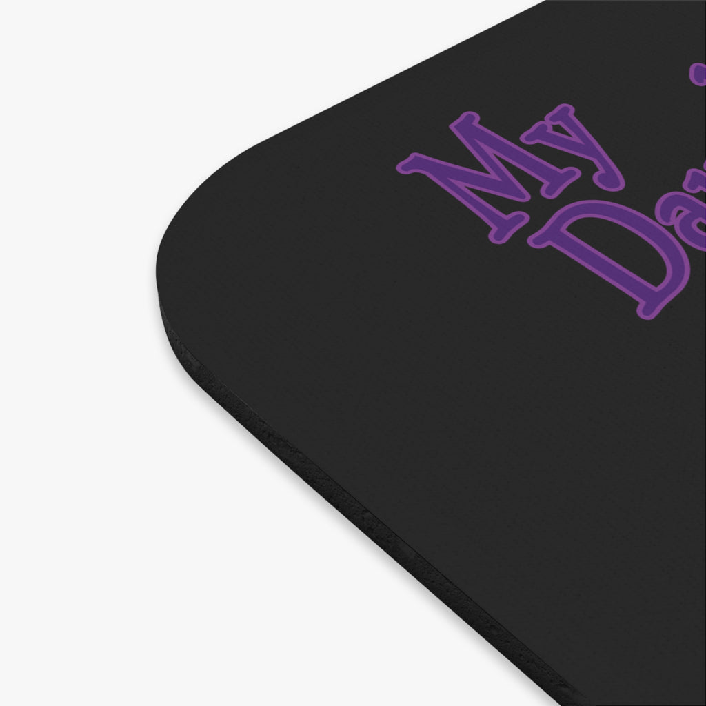 Daughter Doesn't Drive Like A Girl Purple / Gaming Mouse Pad