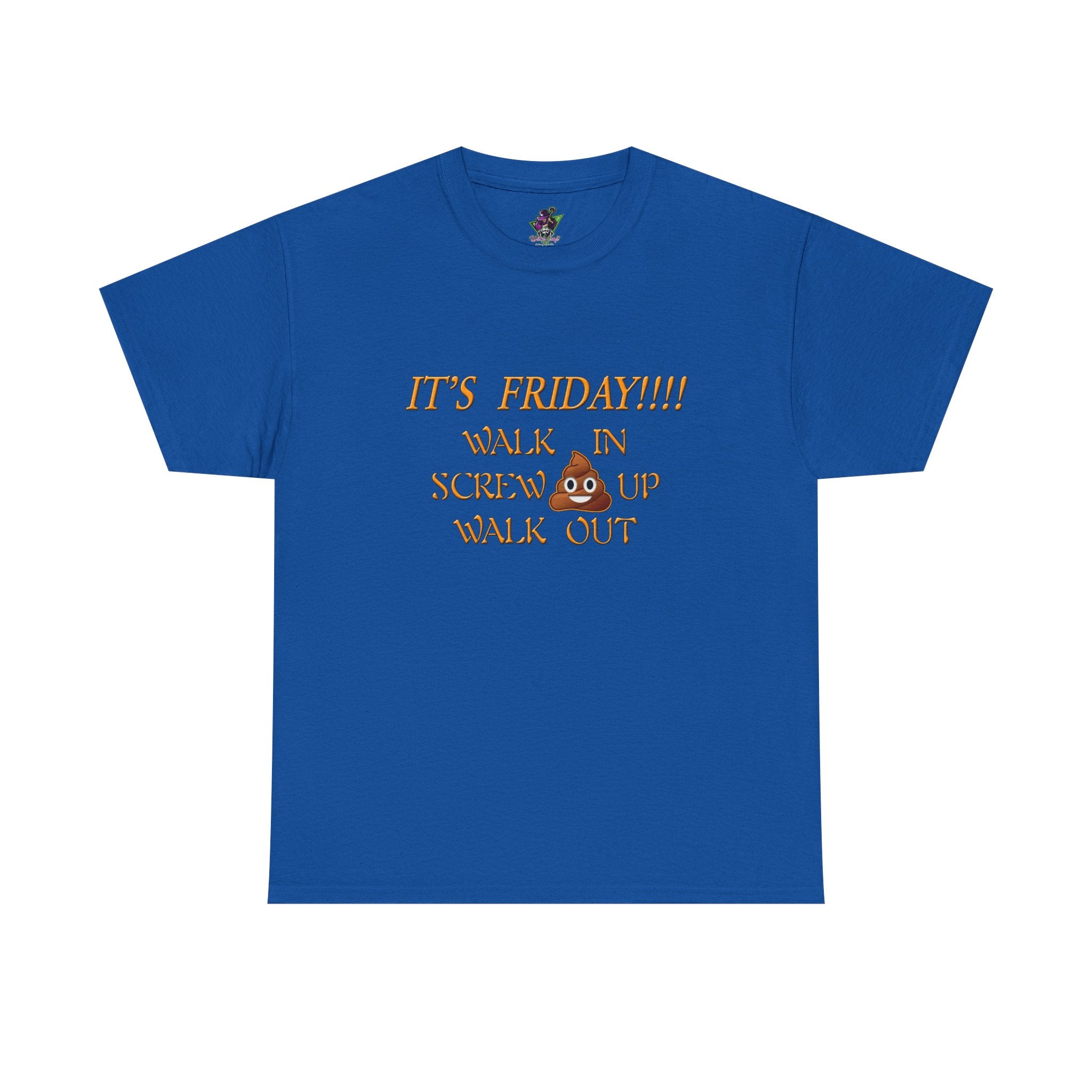It's Friday!!! Walk In, Screw Up