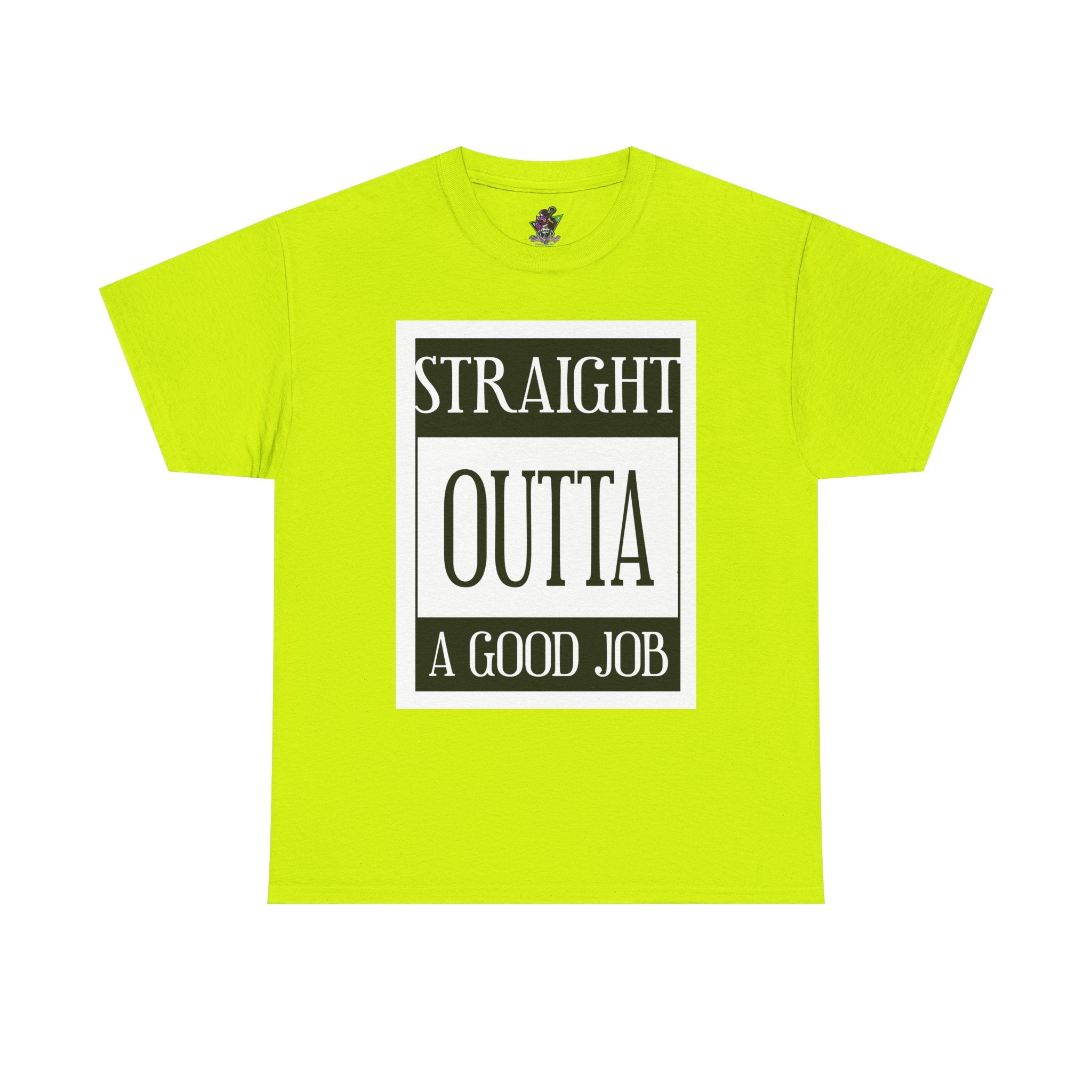 Straight Outta A Good Job