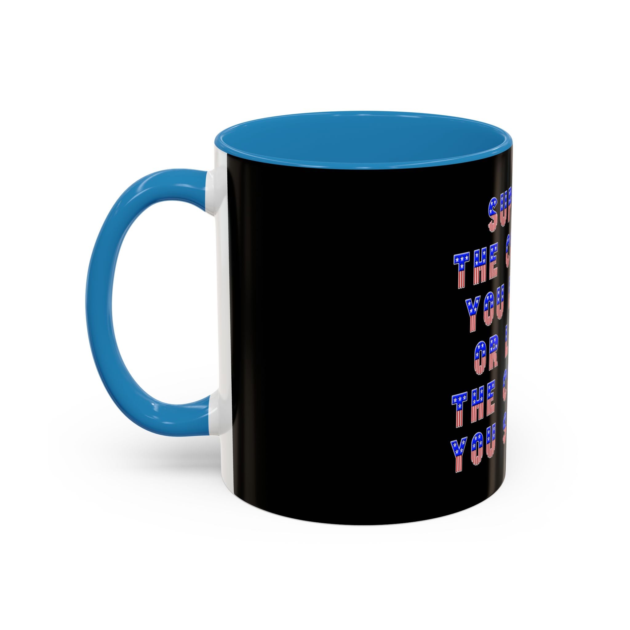 Support the Country / Accent Coffee Mug 11/15oz