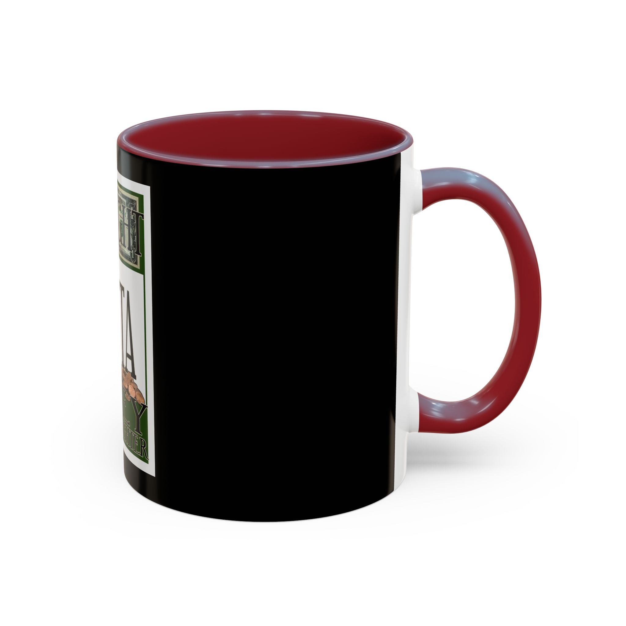 Straight Outta Money / Accent Coffee Mug 11/15oz