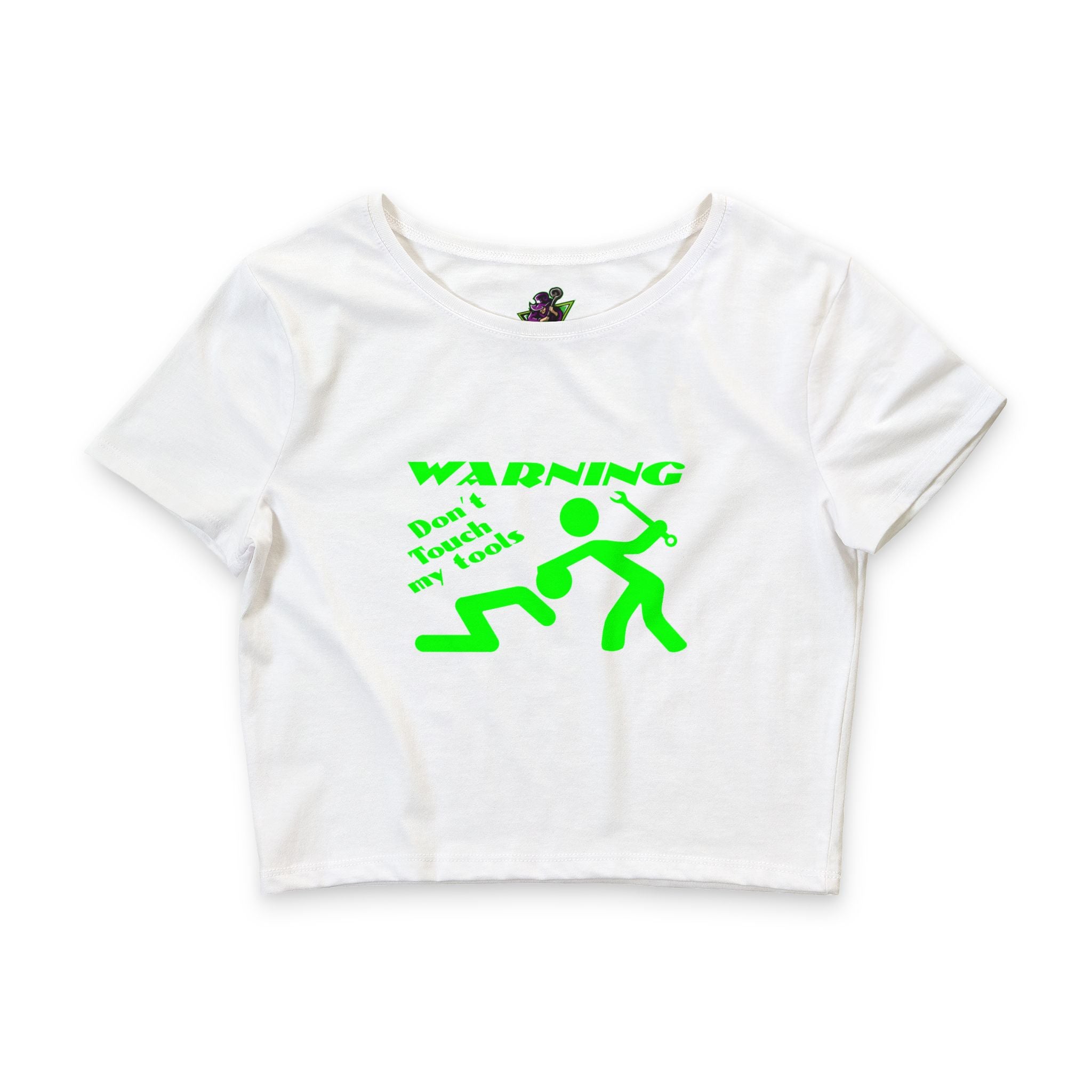 Don’t Touch My Tools / Crop Top