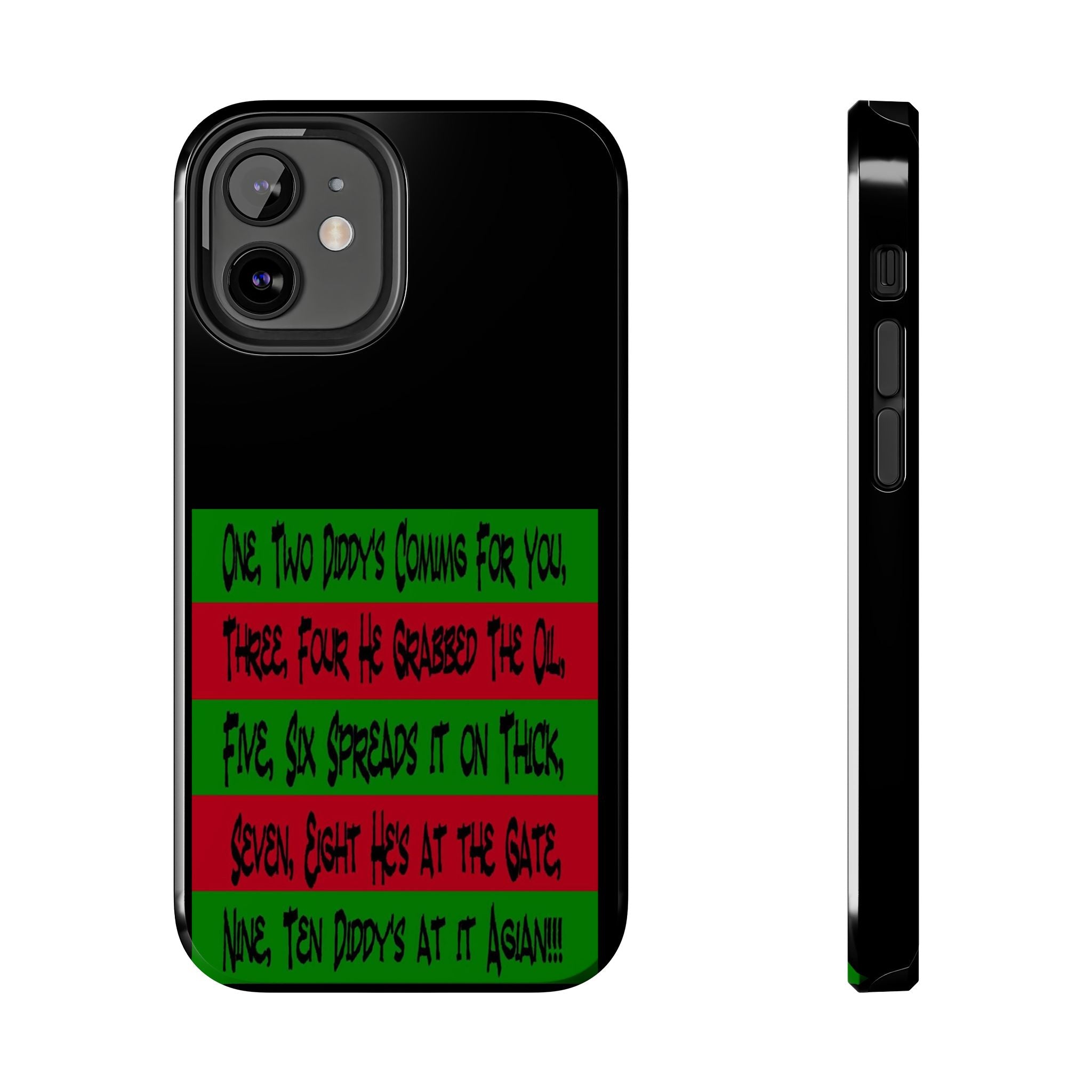 Diddy's Coming For You / Tough Phone Case