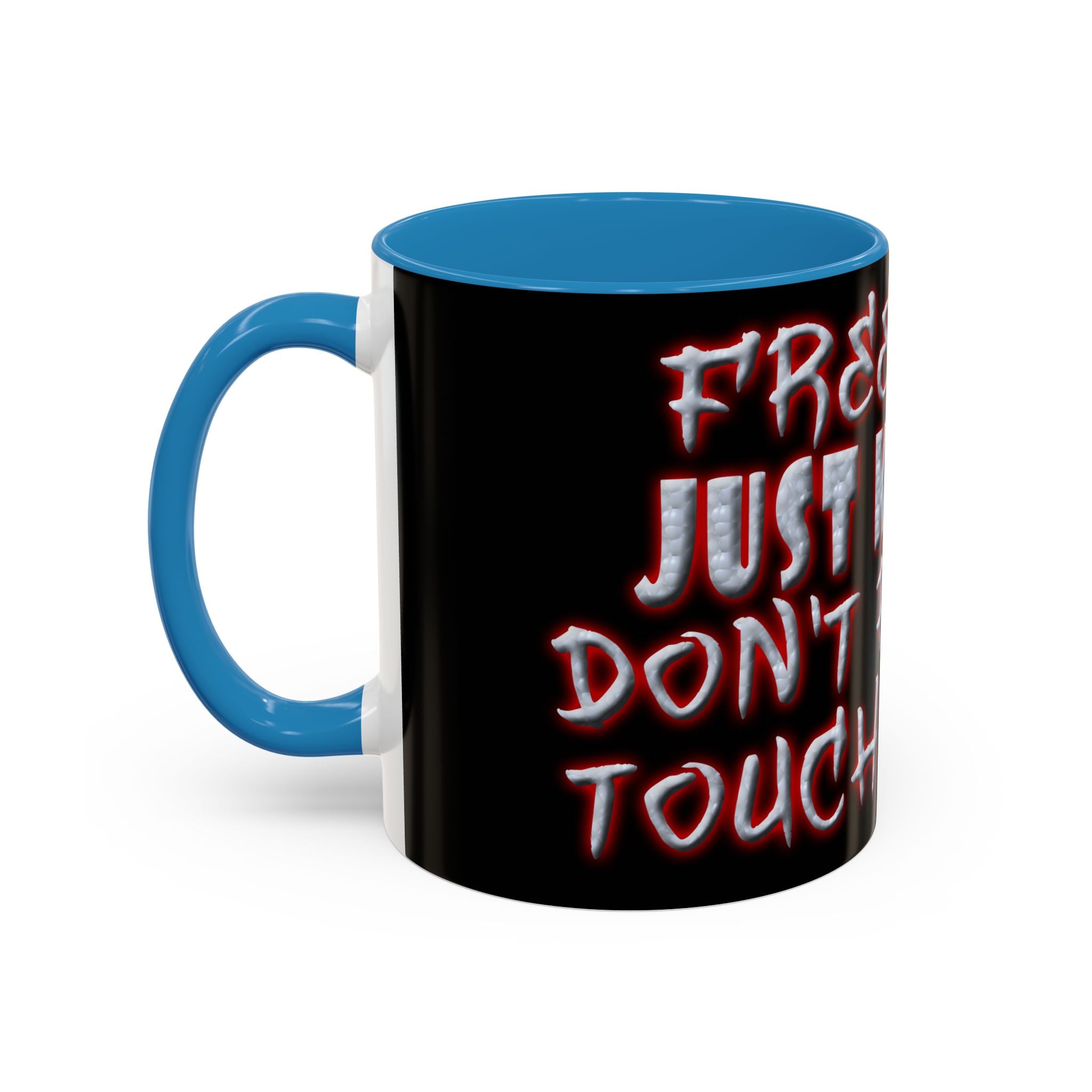 Free Hugs Just Kidding / Accent Coffee Mug 11/15 oz