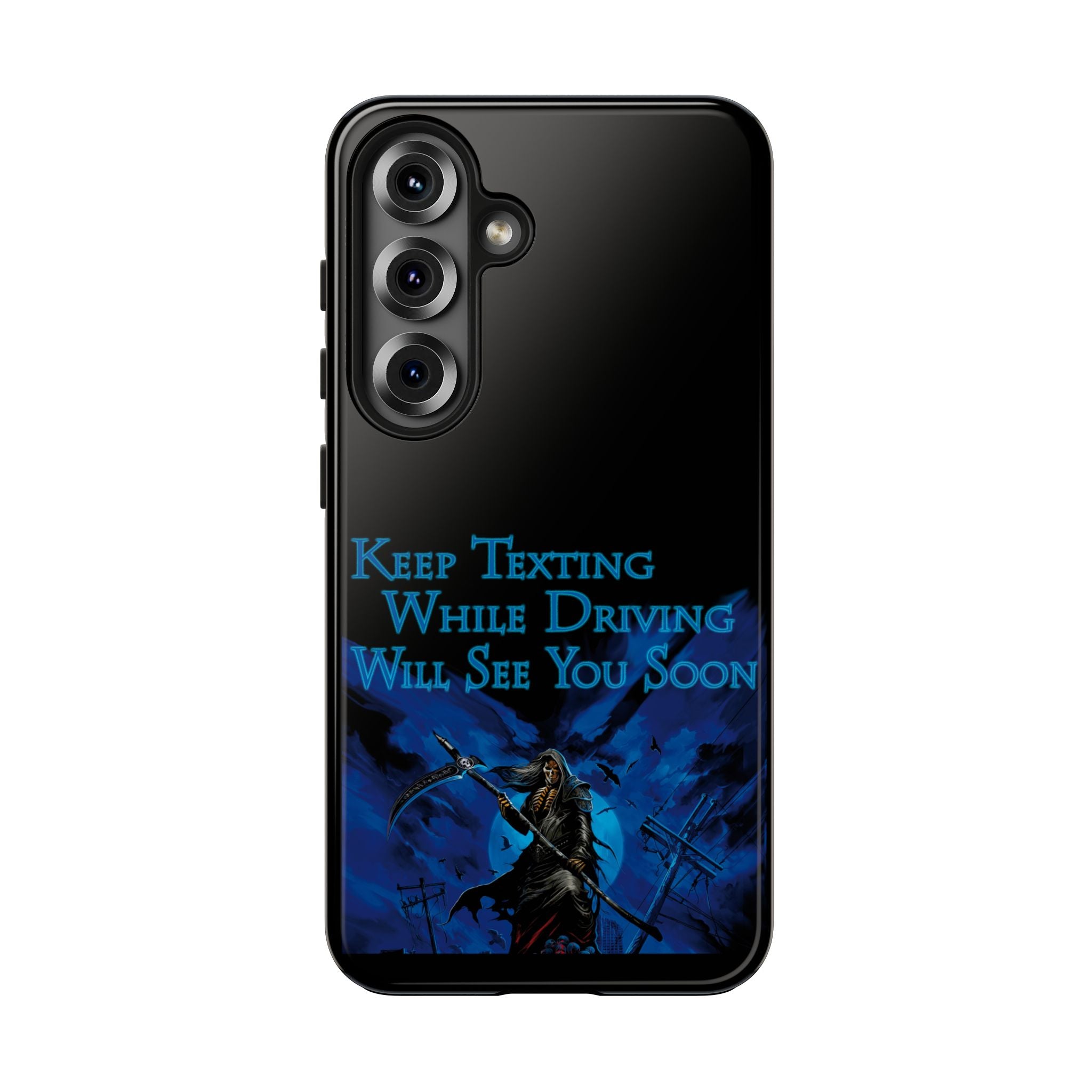 Keep Texting While Driving / Tough Phone Case
