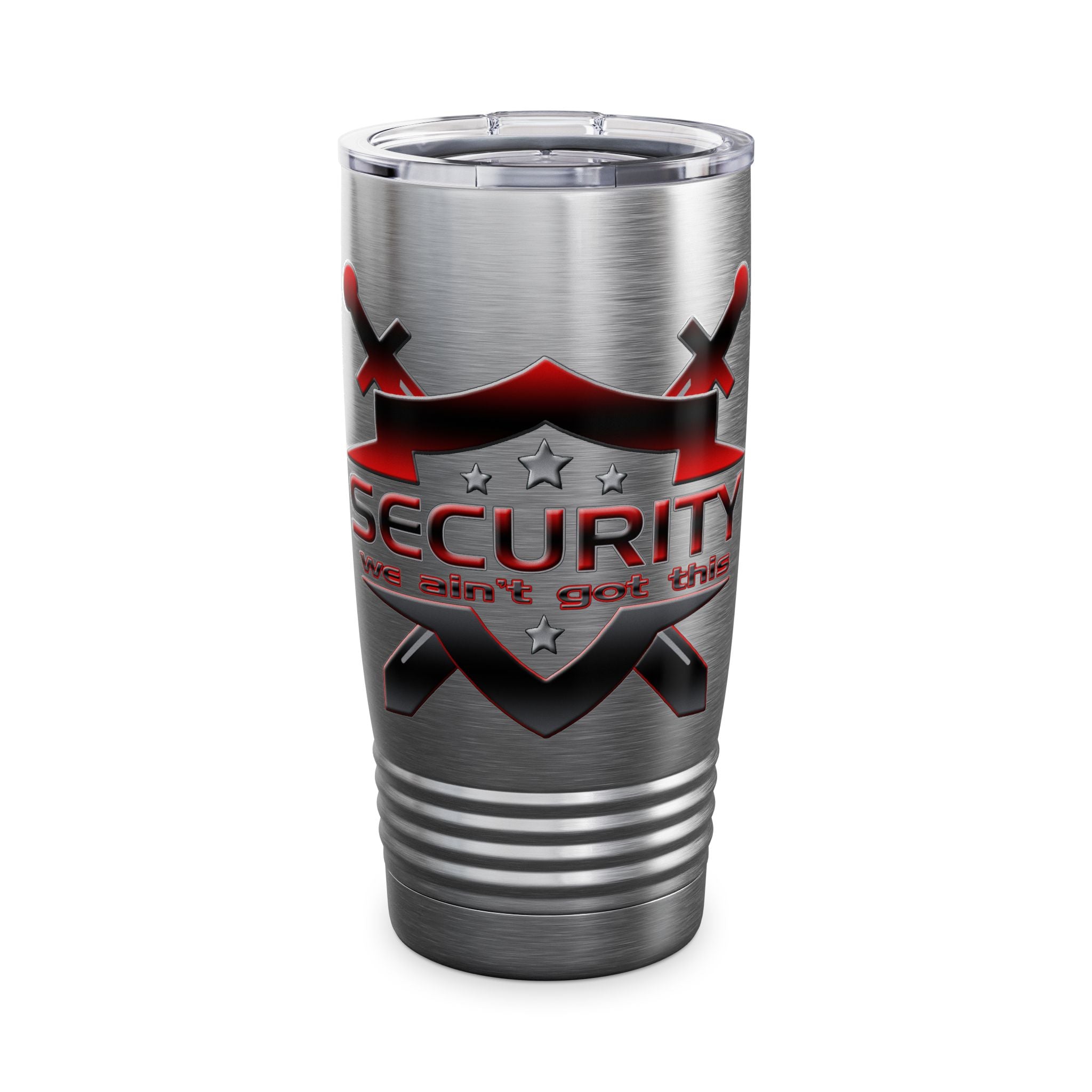 Security We Ain't Got This / Insulated Tumbler 20oz