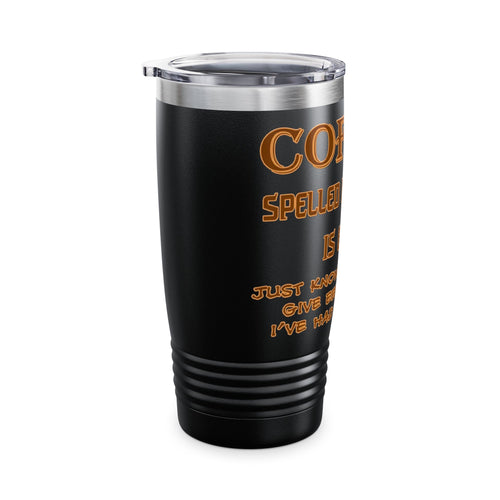 COFFEE Spelled Backwards Is EEFFOC / Insulated Tumbler 20oz