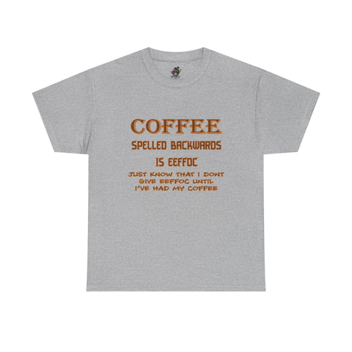 Coffee Spelled Backwards Is EEFFOC