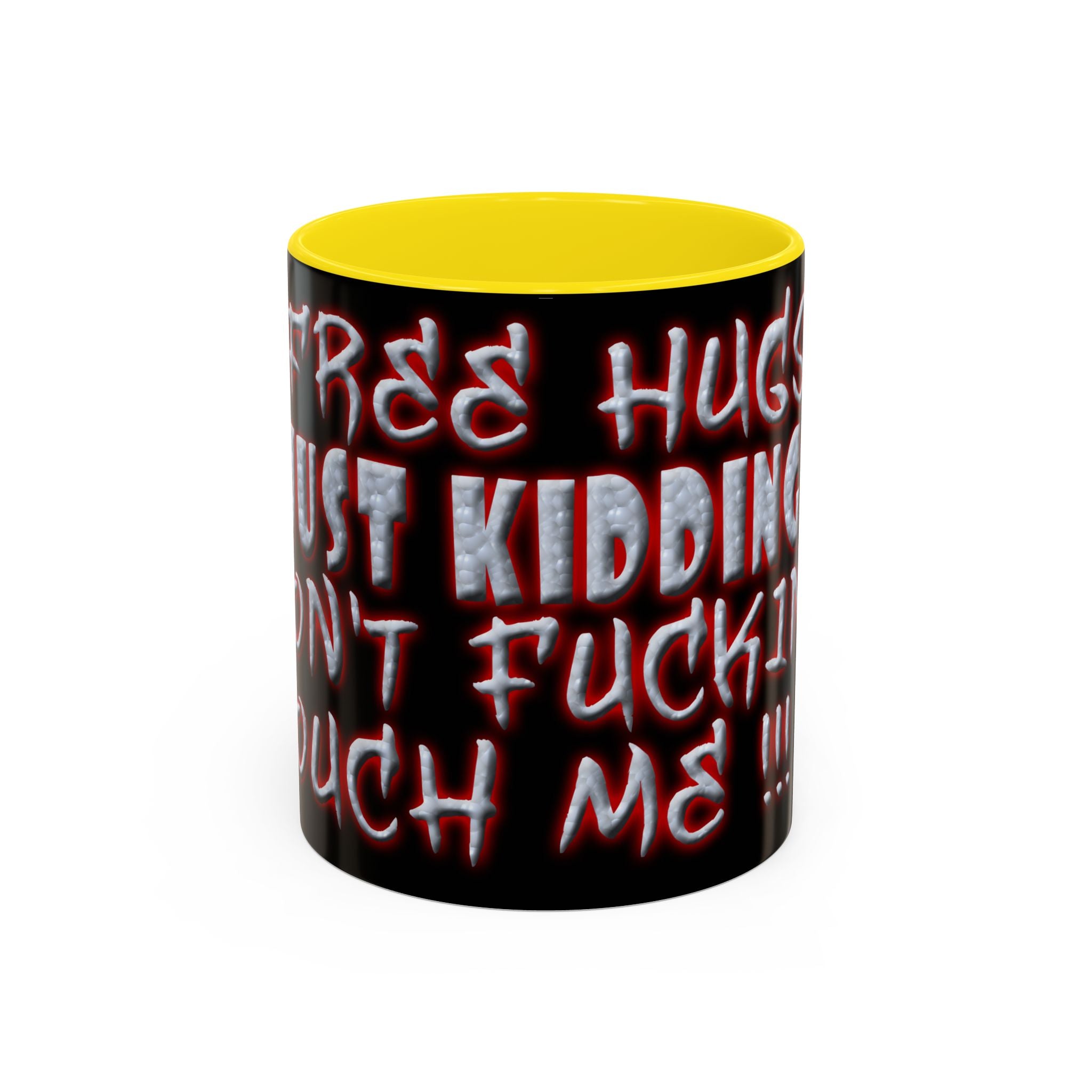 Free Hugs Just Kidding / Accent Coffee Mug 11/15 oz