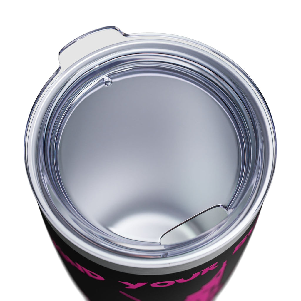 Mind Your Business Girl Stripper / Insulated Tumbler 20oz
