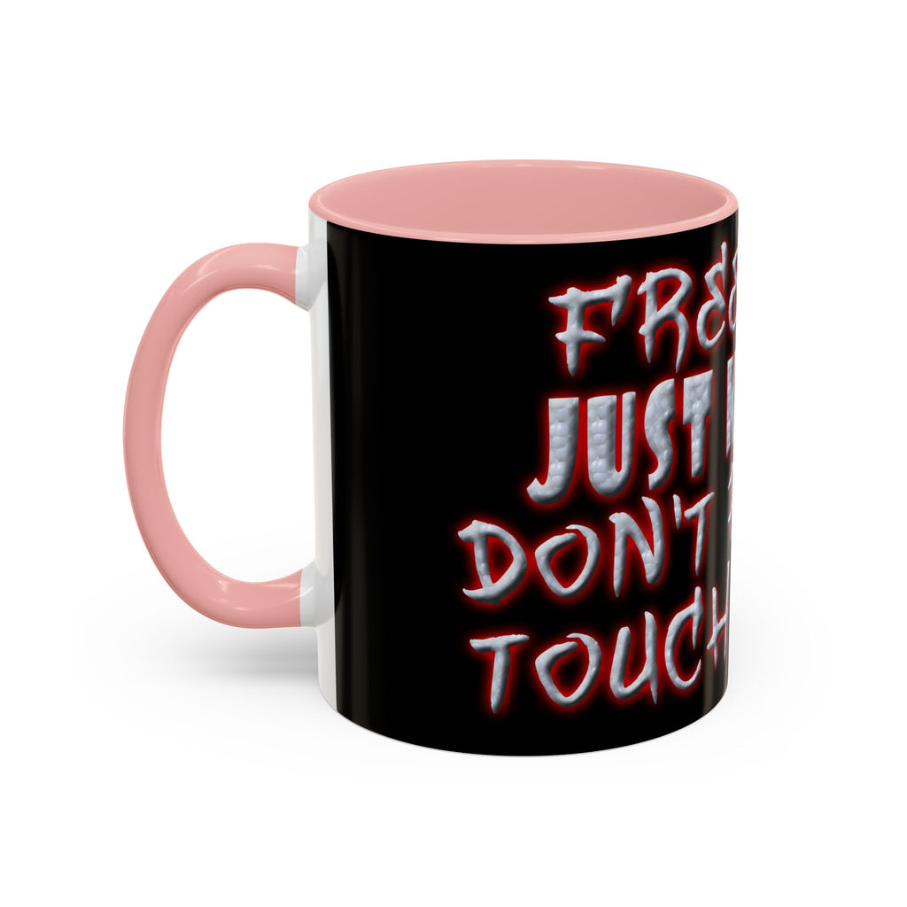 Free Hugs Just Kidding / Accent Coffee Mug 11/15 oz