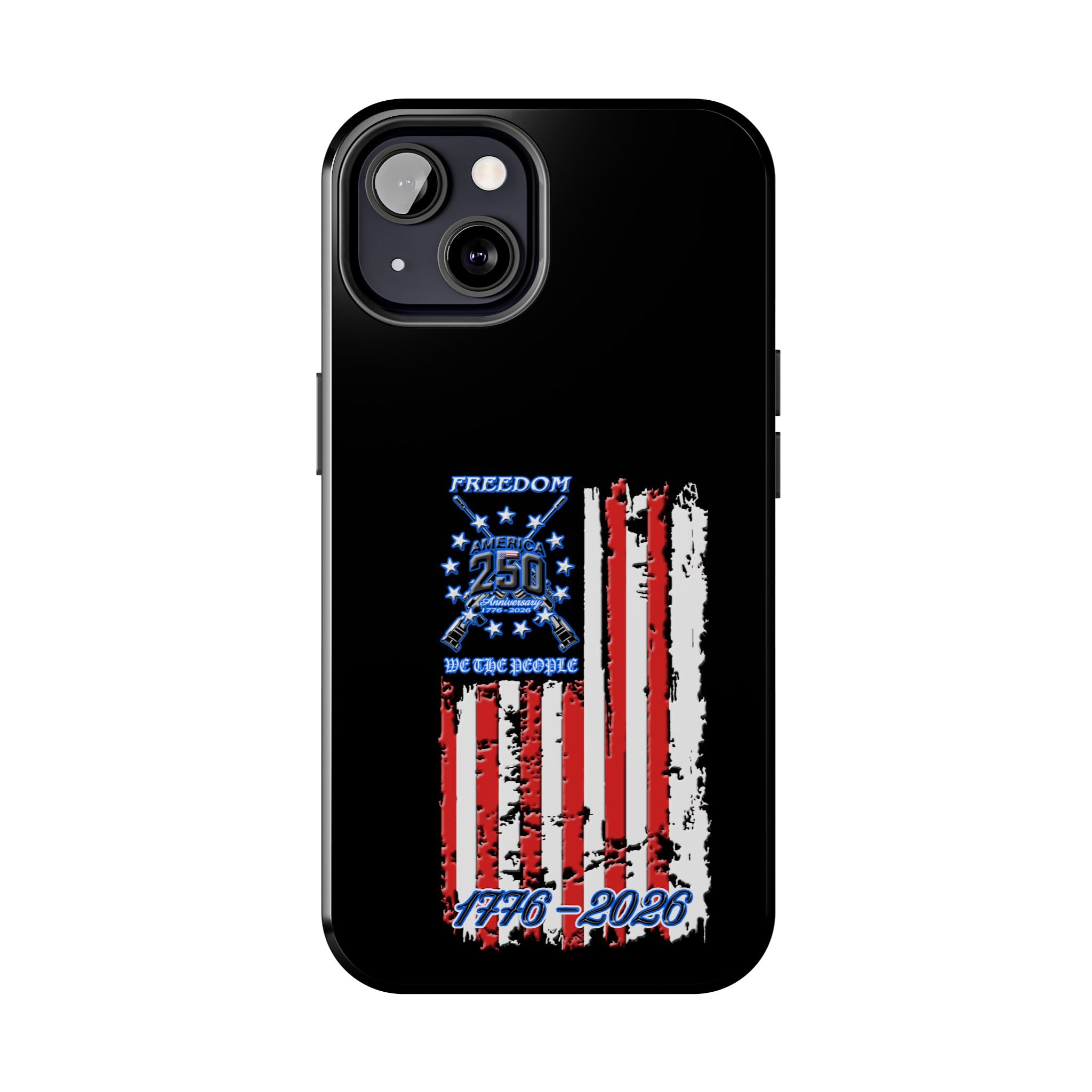 250 Anniversary Freedom 1776–2026 / Tough Phone Case