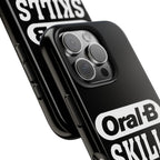 Oral-B Skills Wanted / Tough Phone Case