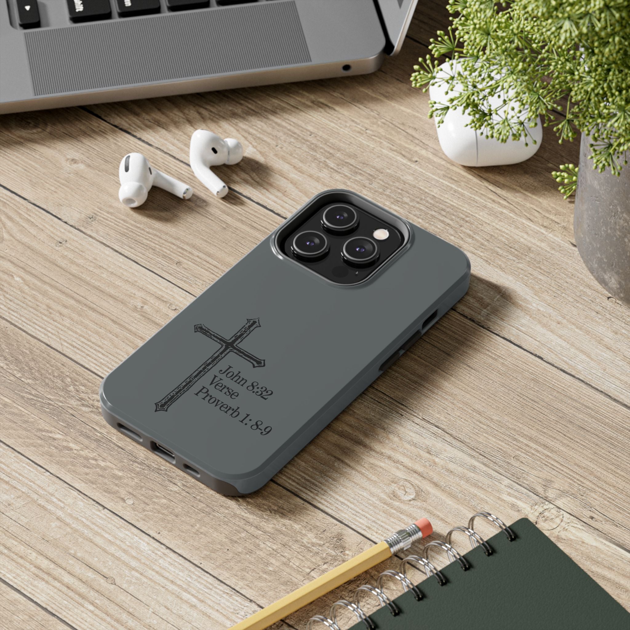 John 8:32 / Proverb 1: 8-9 / Tough Phone Case