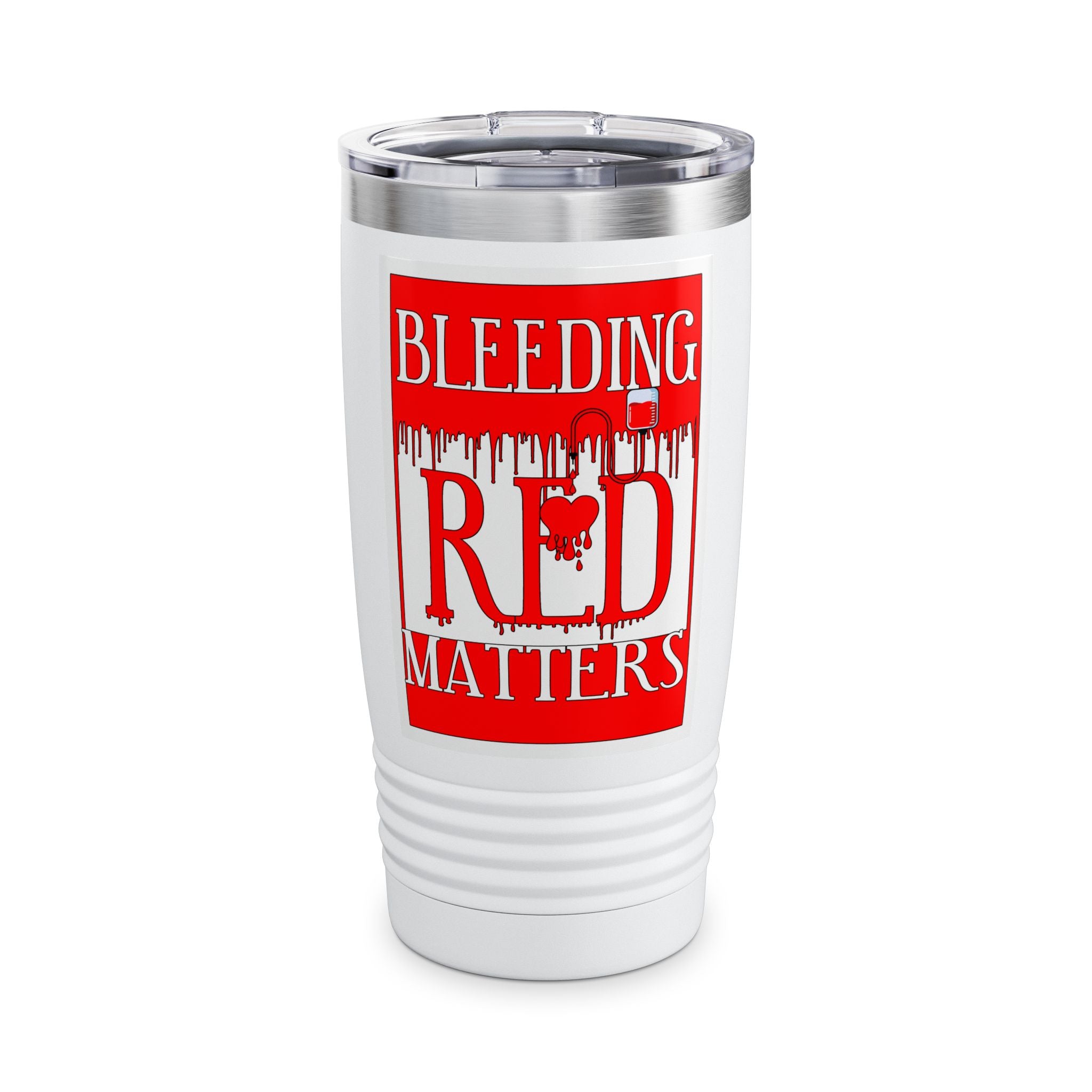 Bleeding Red Matters / Insulated Tumbler 20oz