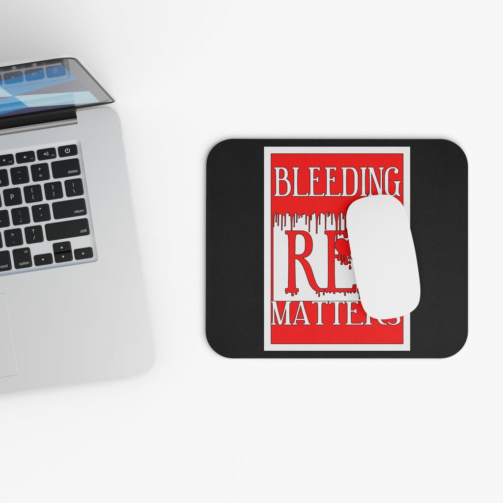 Bleeding Red Matters / Gaming Mouse Pad