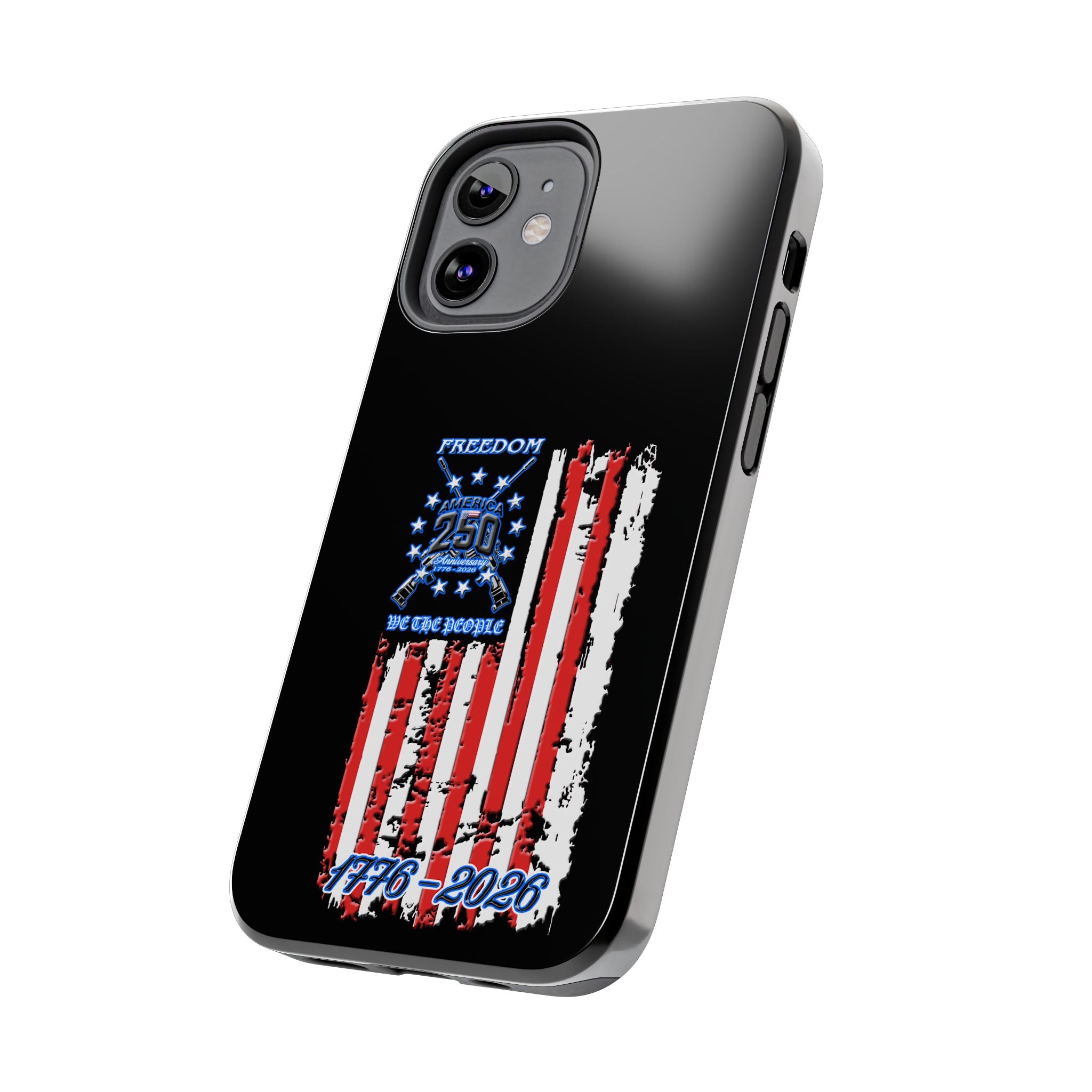 250 Anniversary Freedom 1776–2026 / Tough Phone Case