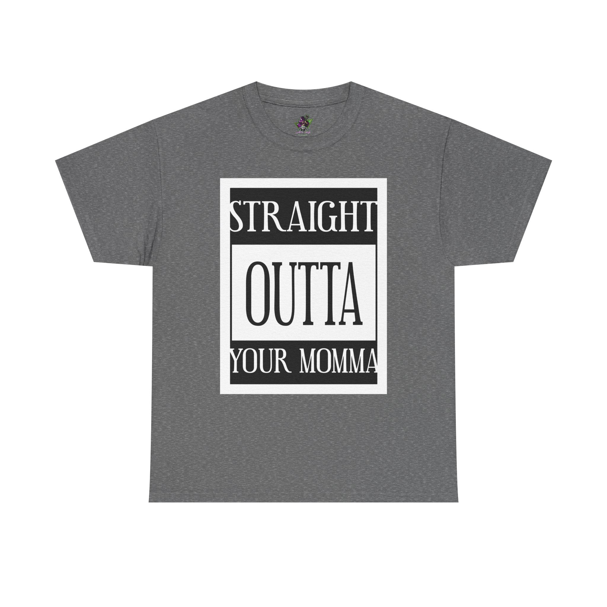 Straight Outta Your Momma